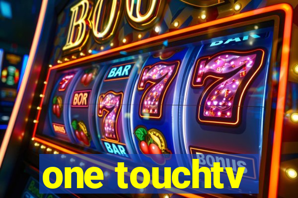 one touchtv